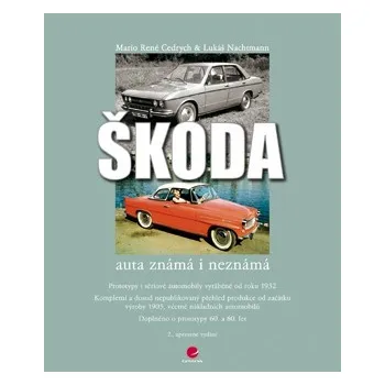 Technika Škoda: auta známá i neznámá - Mario René Cedrych