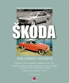 Technika Škoda: auta známá i neznámá - Mario René Cedrych