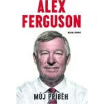 Můj příběh - Alex Ferguson