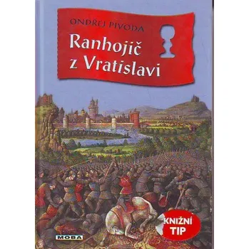 Kniha Ranhojič z Vratislavi - Ondřej Pivoda