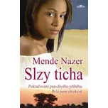 Slzy ticha - Mende Nazer