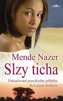 Literární biografie Slzy ticha - Mende Nazer