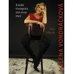 Helena Vondráčková: Každá trampota má svou mez - Petr Macek
