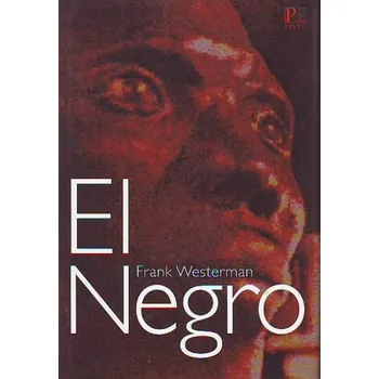 El Negro - Frank Westerman