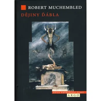 Dějiny ďábla - Robert Muchembled