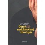 Osmý, čili nedokončený životopis - Ota…