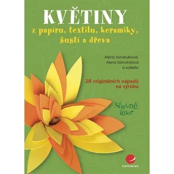 Květiny - Alena Vondrušková