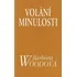Volání minulosti - Barbara Woodová