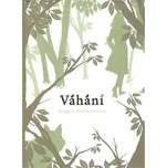 Váhání - Maggie Stiefvaterová