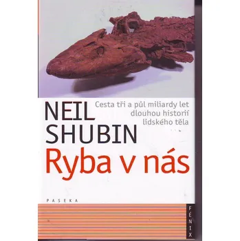 Encyklopedie Ryba v nás - Neil Shubin