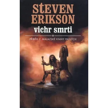 Vichr smrti - Steven Erikson