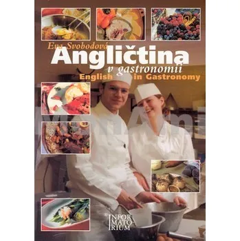 Anglický jazyk Angličtina v gastronomii - Eva Svobodová