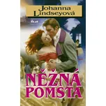 Něžná pomsta - Johanna Lindseyová