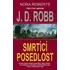 Smrtící posedlost - J. D. Robb