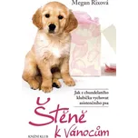 Štěně k Vánocům - Megan Rixová