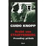 Hrabě von Stauffenberg Pravdivý příběh…