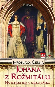 Johana z Rožmitálu - Jaroslava Černá 