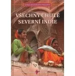 Všechny chutě severní Indie - Lenka…