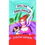Strašná nádhera: Halina Pawlowská