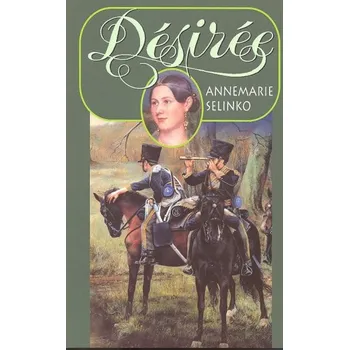Désireé - Annemarie Selinko [DE] (brožovaná, 2002)