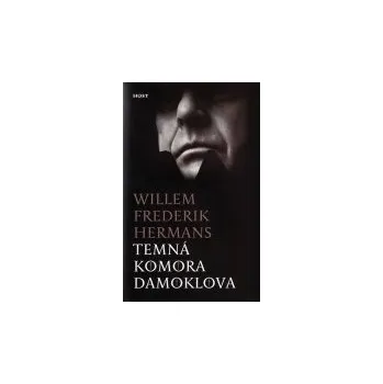 Temná komora Damoklova - Willem F. Hermans Temná komora Damoklova - Willem F. Hermans