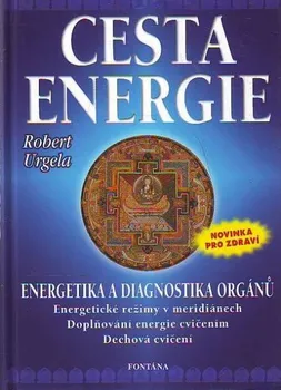Duchovní literatura Cesta energie - Robert Urgela