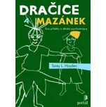 Dračice a mazánek - Torey L. Hayden