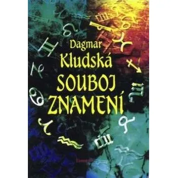 Souboj znamení - Dagmar Kludská