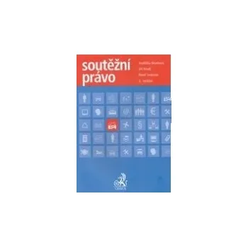 Soutěžní právo - Jindřiška Munková, Pavel Svoboda, Jiří Kindl