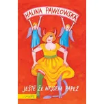 Ještě že nejsem papež - Halina…