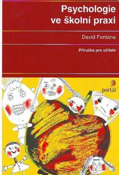 Psychologie ve školní praxi - David Fontana