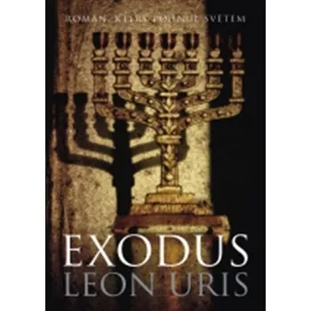 Recenze Exodus - Leon Uris (2014, pevná)