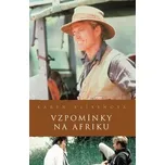 Vzpomínky na Afriku - Karen Blixenová