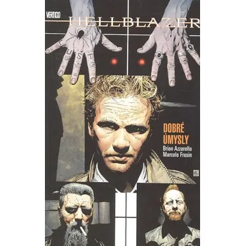 Komiks pro dospělé Hellblazer: Dobré úmysly - Brian Azzarello, Marcelo Frusin