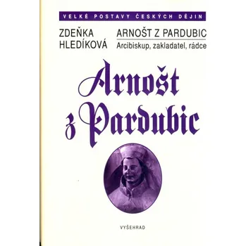 Arnošt z Pardubic - Zdeňka Hledíková