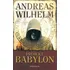 Projekt Babylon - Andreas Wilhelm