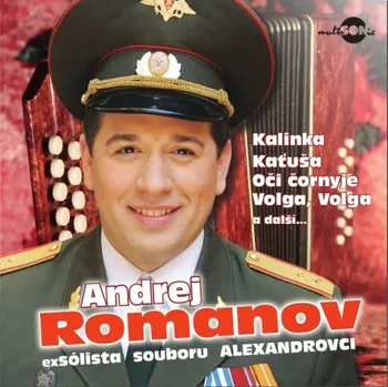 Zahraniční hudba Nejkrásnější ruské písně a romance - Andrej Romanov [CD]