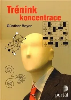 Osobní rozvoj Trénink koncentrace - Beyer Günther