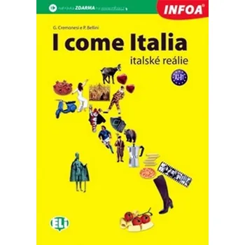 Italský jazyk I come Italia - G. Cremonesi, P. Bellini
