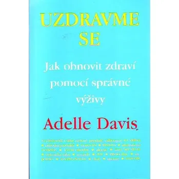 Uzdravme se - Adelle Patrick Davis