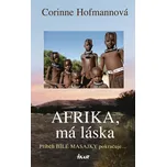 Afrika, má láska - Corinne Hofmannová