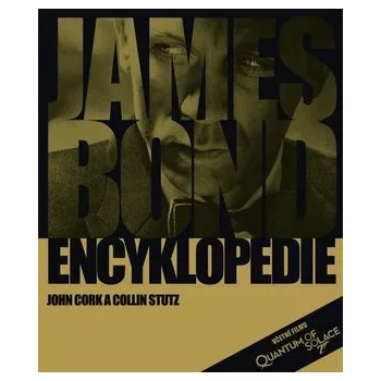 Encyklopedie James Bond: Encyklopedie - John Cork, Collin Stutz