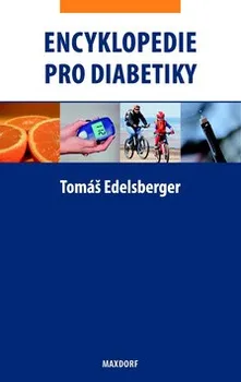 Encyklopedie pro diabetiky - Tomáš Edelsberger