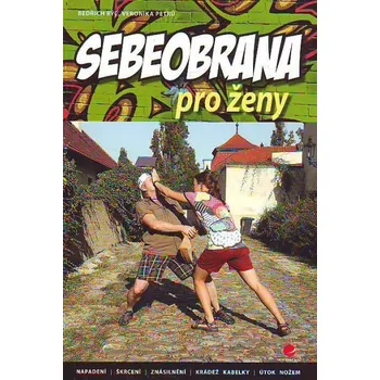 Sebeobrana pro ženy - Bedřich Rýč, Veronika Petrů