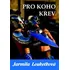 Pro koho krev - Jarmila Loukotková