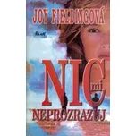Nic mi neprozrazuj - Joy Fieldingová