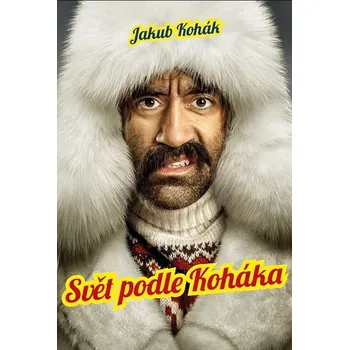 Svět podle Koháka - Jakub Kohák