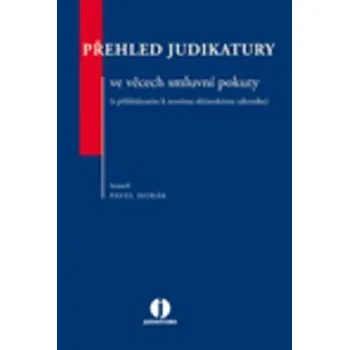 Přehled judikatury ve věcech smluvní pokuty - Pavel Horák