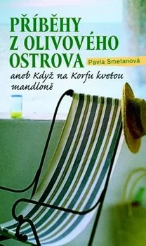 Příběhy z olivového ostrova - Pavla Smetanová