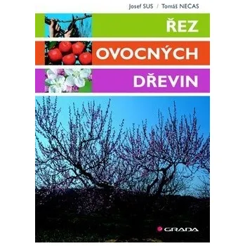 Řez ovocných dřevin - Tomáš Nečas